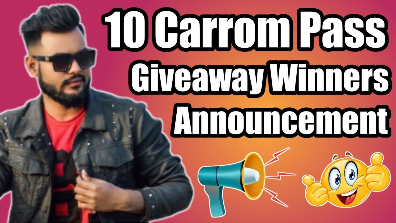 10 Carrom Passes Giveaway Winner Announcement🔥||Carrom Pass Free Giveaway🔥||