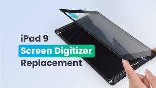 iPad 9 Touchscreen Replacement User Guide