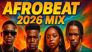 afrobeat 2026  Best New Afro Hits Mix 8