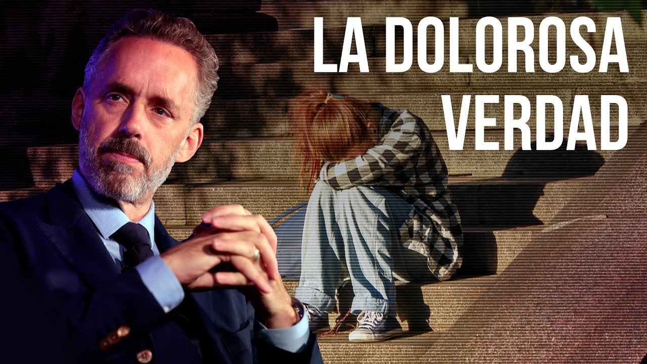 Jordan Peterson | La dolorosa verdad