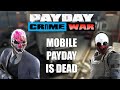 GOODBYE PAYDAY CRIME WAR GOODBYE PAYDAY CRIME WAR