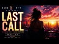 LAST CALL | Melodic Tech House Anthem 2026