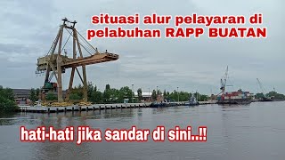 Situasi alur di pelabuhan RAPP BUATAN, hati2 yah jika masuk sini
