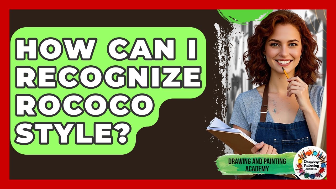 How Can I Recognize Rococo Style? - Drawing and Painting Academy