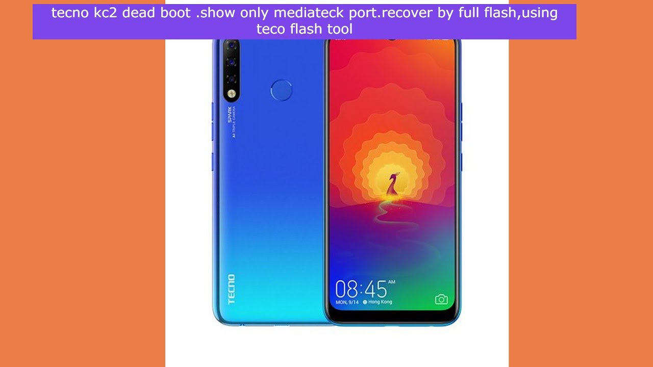 tecno kc2 dead.show only mediateck port .recover by full flash using tecno flash tool