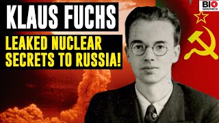 Klaus Fuchs: The Nuclear Spy