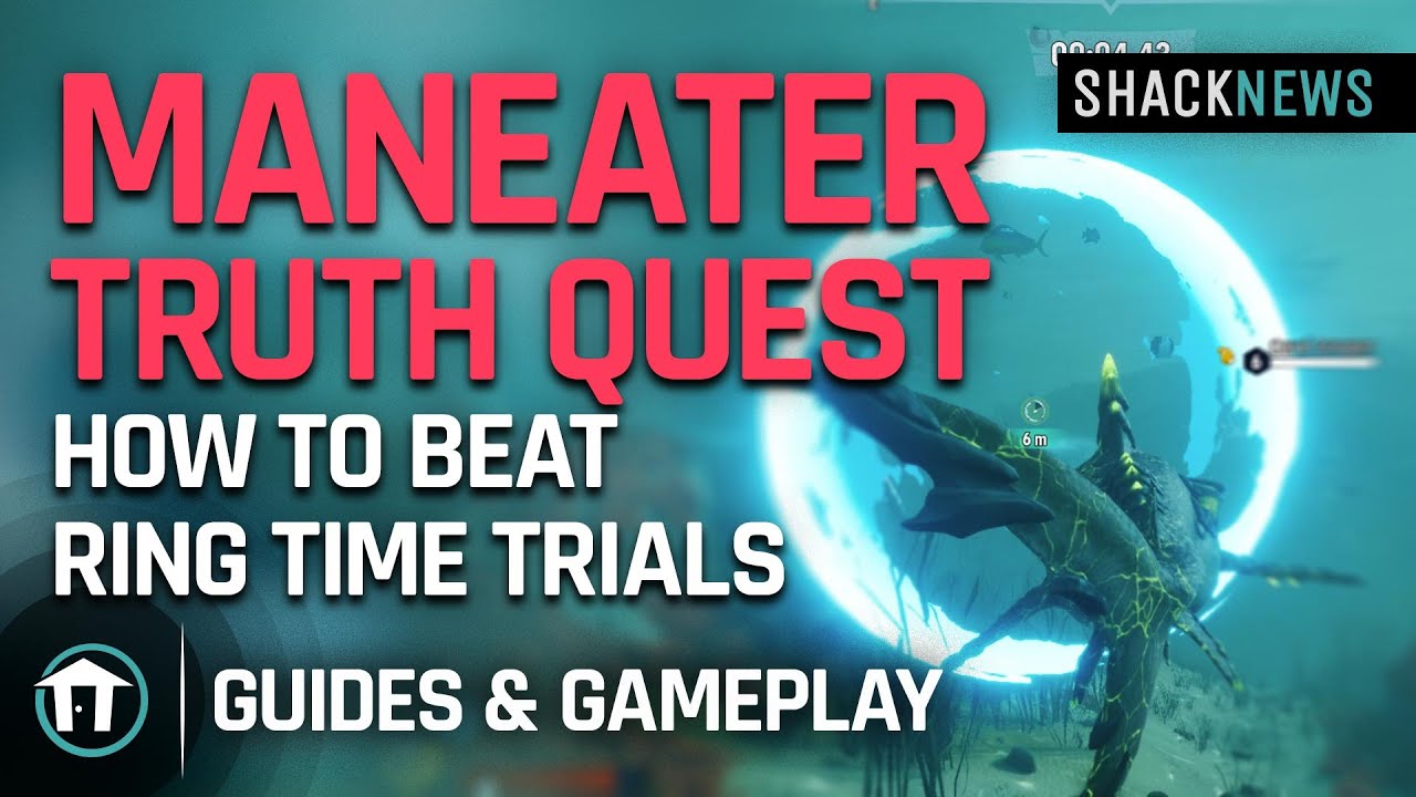 Maneater: Truth Quest - How To Beat Ring Time Trials