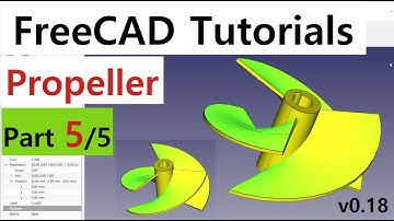 Create the Propeller using FreeCAD (part5/5)
