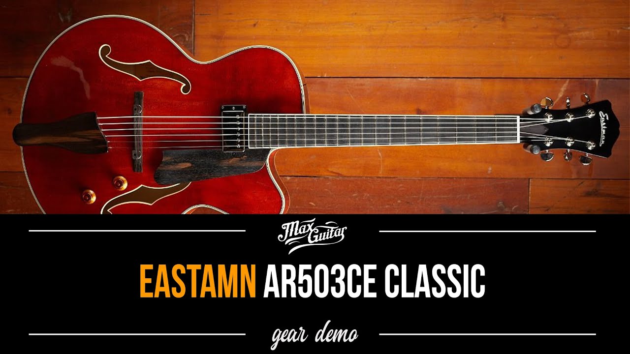 Eastman AR503CE Classic - Gear Demo