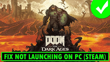 How To Fix DOOM The Dark Ages Not Launching On Steam PC | #doomthedarkages