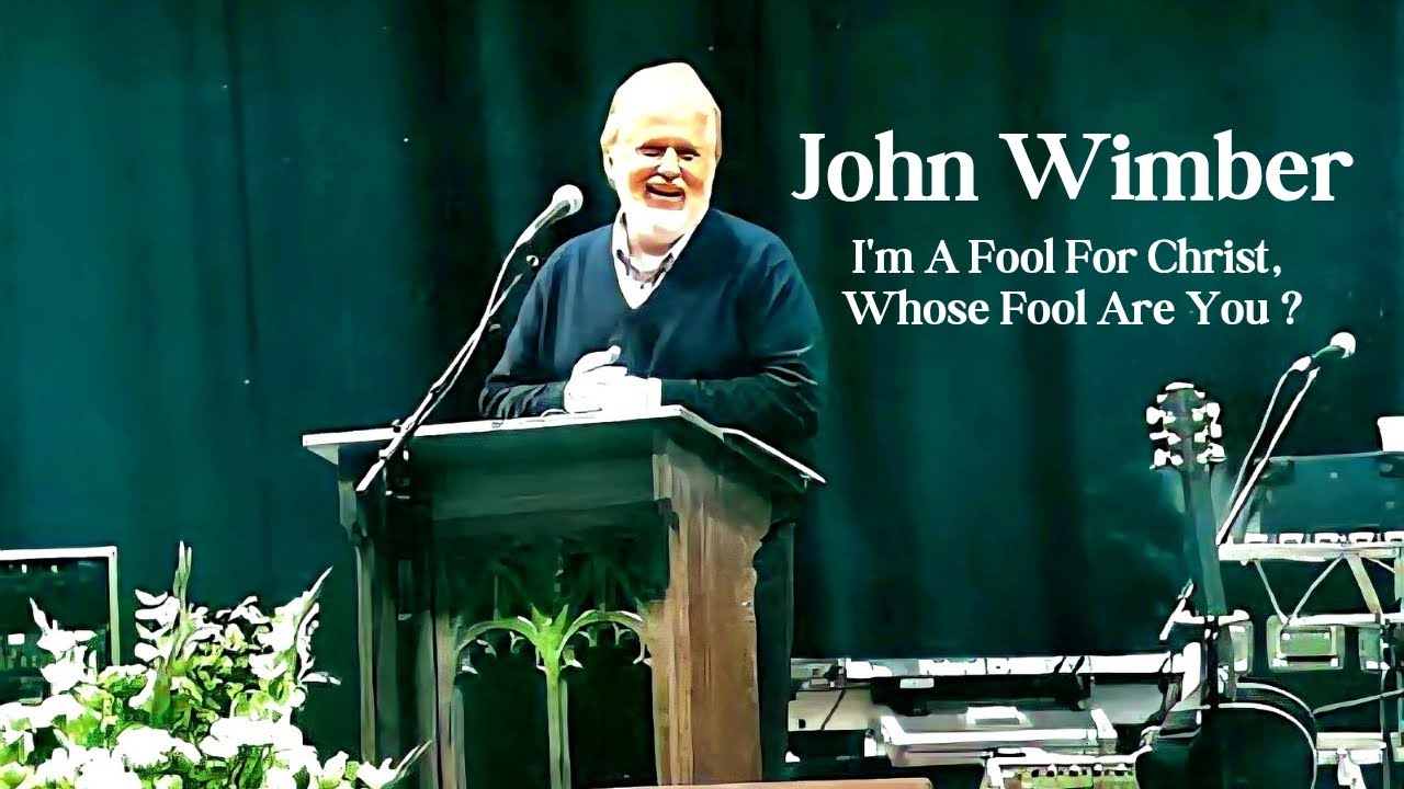 John Wimber's testimony ~ I'm A Fool For Christ, Whose Fool Are You? (High Quality)