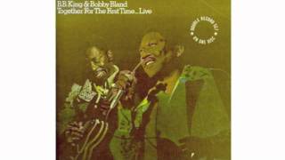 Video thumbnail of "BB  King & Bobby Bland - I'll take care of you"