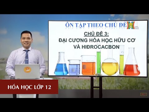 Đại cương hóa học hữu cơ Hidrocacbon (Tiết 3)