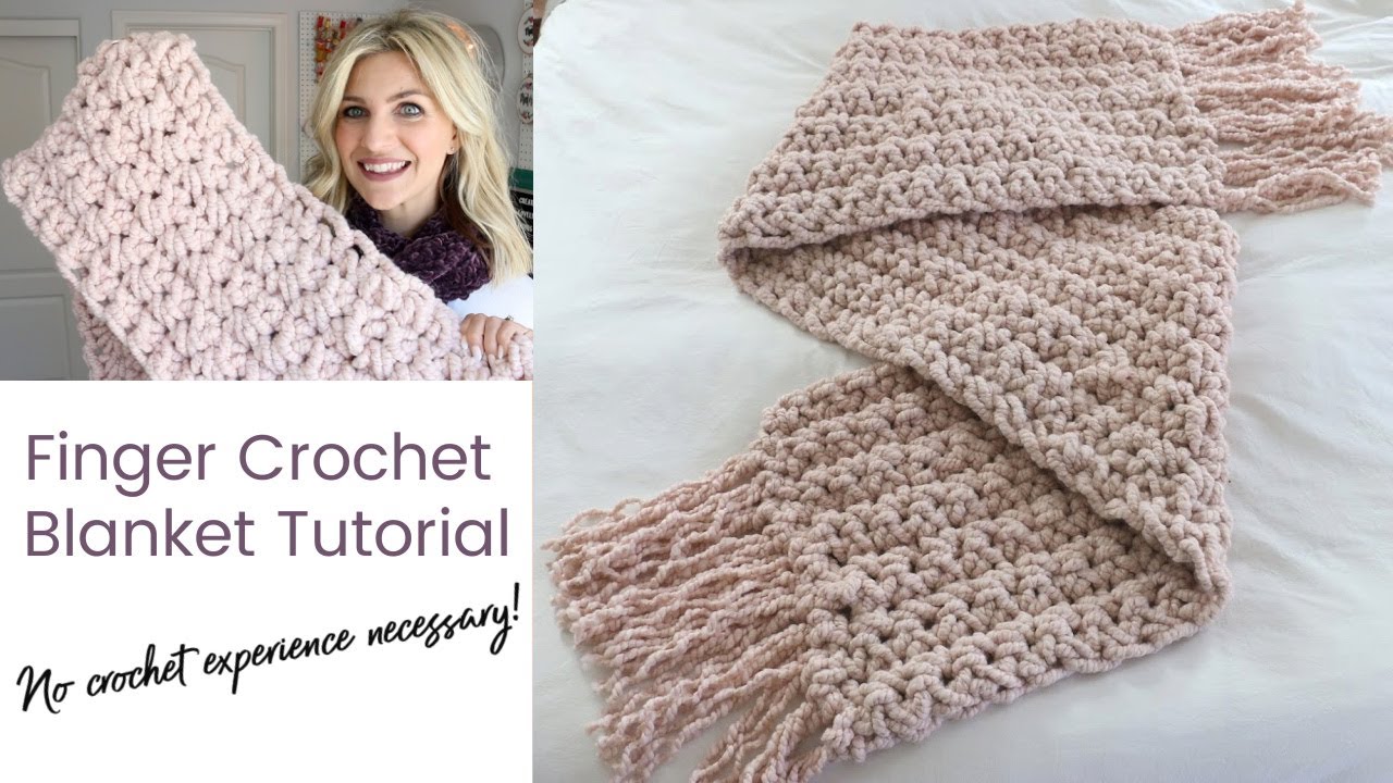 Finger Crochet Blanket Tutorial - No crochet knowledge needed! - Melanie Ham