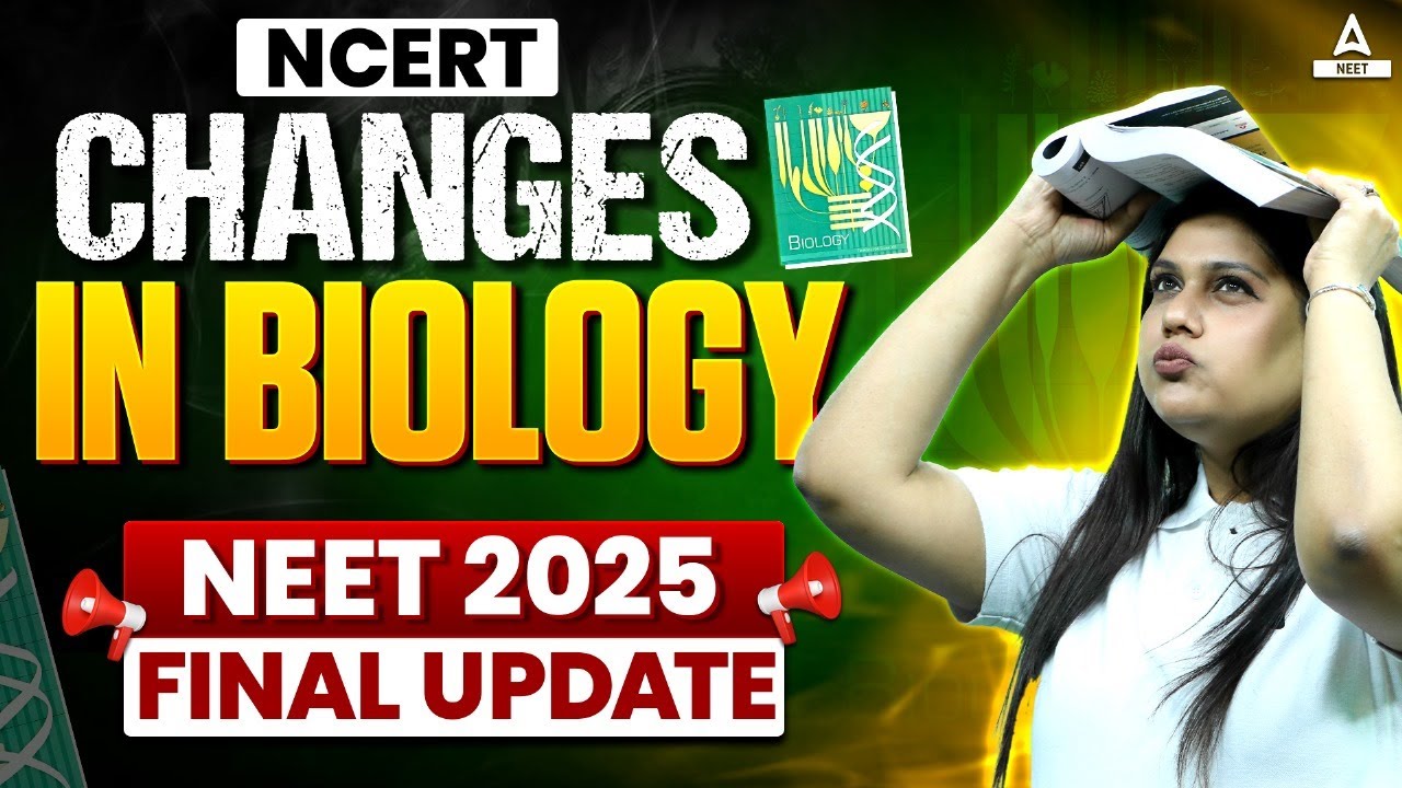 NEET 2025 CHANGES IN BIOLOGY NCERT | WHAT TO STUDY,WHAT NOT TO STUDY ...