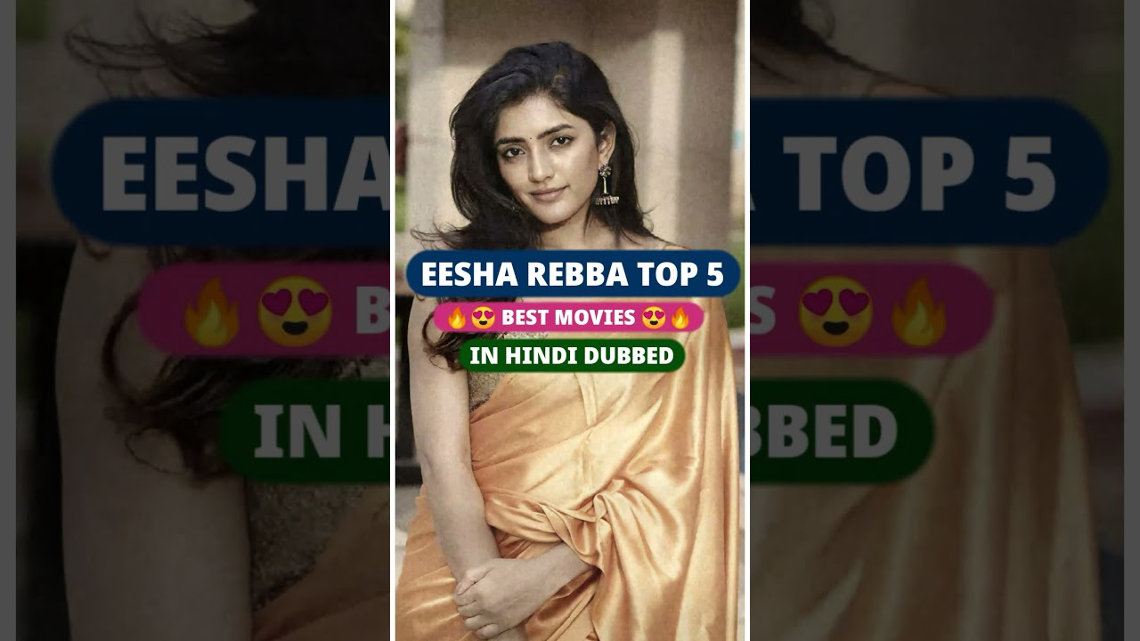 Eesha Rebba Top 5 Best Movies in Hindi Dubbed 🔥😍🔥 