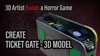 Day 7 – 3D Modeling a Ticket Gate (UE5 Horror Game Devlog)