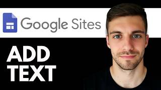 How to Add Text in Google Sites 2026 (Add and Edit Text Step by Step)