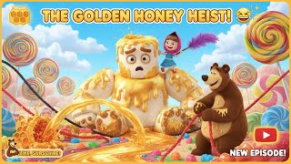 The Golden Honey Heist 🍯  Masha & Bear’s Sweet Candy Adventure  Fun Kids Story