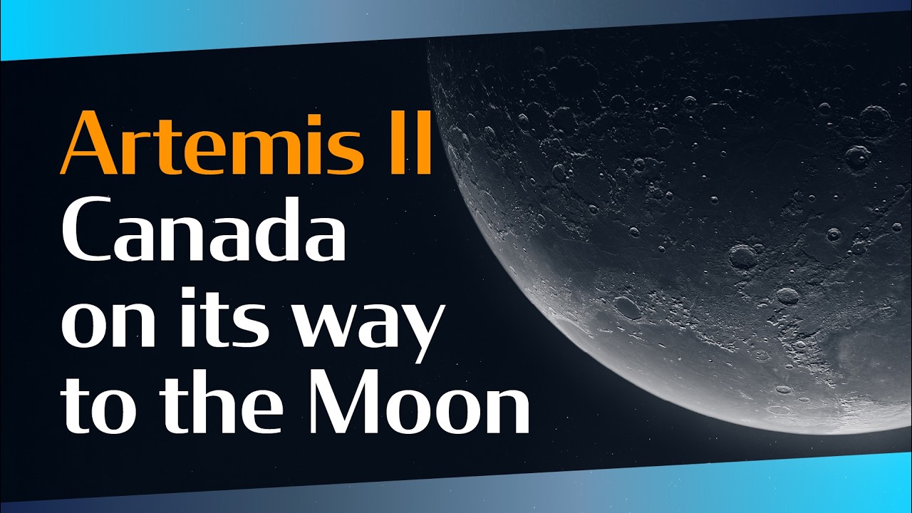 Artemis II - Canada on its way to the Moon
