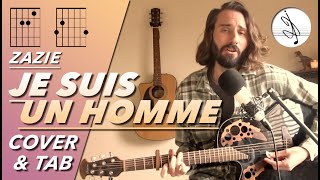 🎼 JE SUIS UN HOMME - ZAZIE (COVER & TAB)