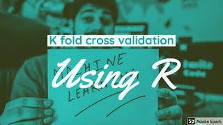 Famous Machine learning in R  tutorial :K fold cross validation Profile