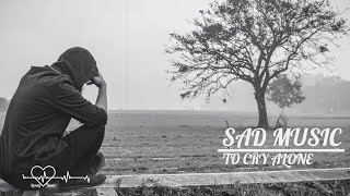 Download Lagu Sad Music to Cry Alone.💔🎶 MP3