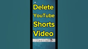 How To Delete Youtube Shorts Video