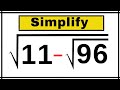 USA Math | A Very Nice Square Root Algebra Problem Solving | Math Olympiad Challenge|√11–(√96)