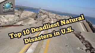 10 Deadliest Disasters in U.S. History: Stories of Survival & Resilience