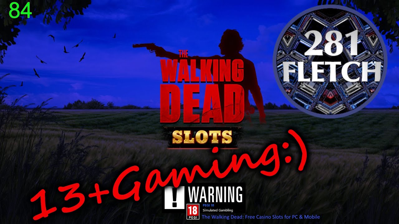 THE WALKING DEAD CASINO SLOTS /84