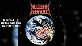 Inherited Hell - Handle with Care - Nuclear Assault