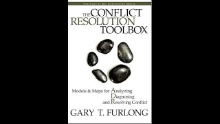 Summary:  “The Conflict Resolution Toolbox”  by Gary T  Furlong