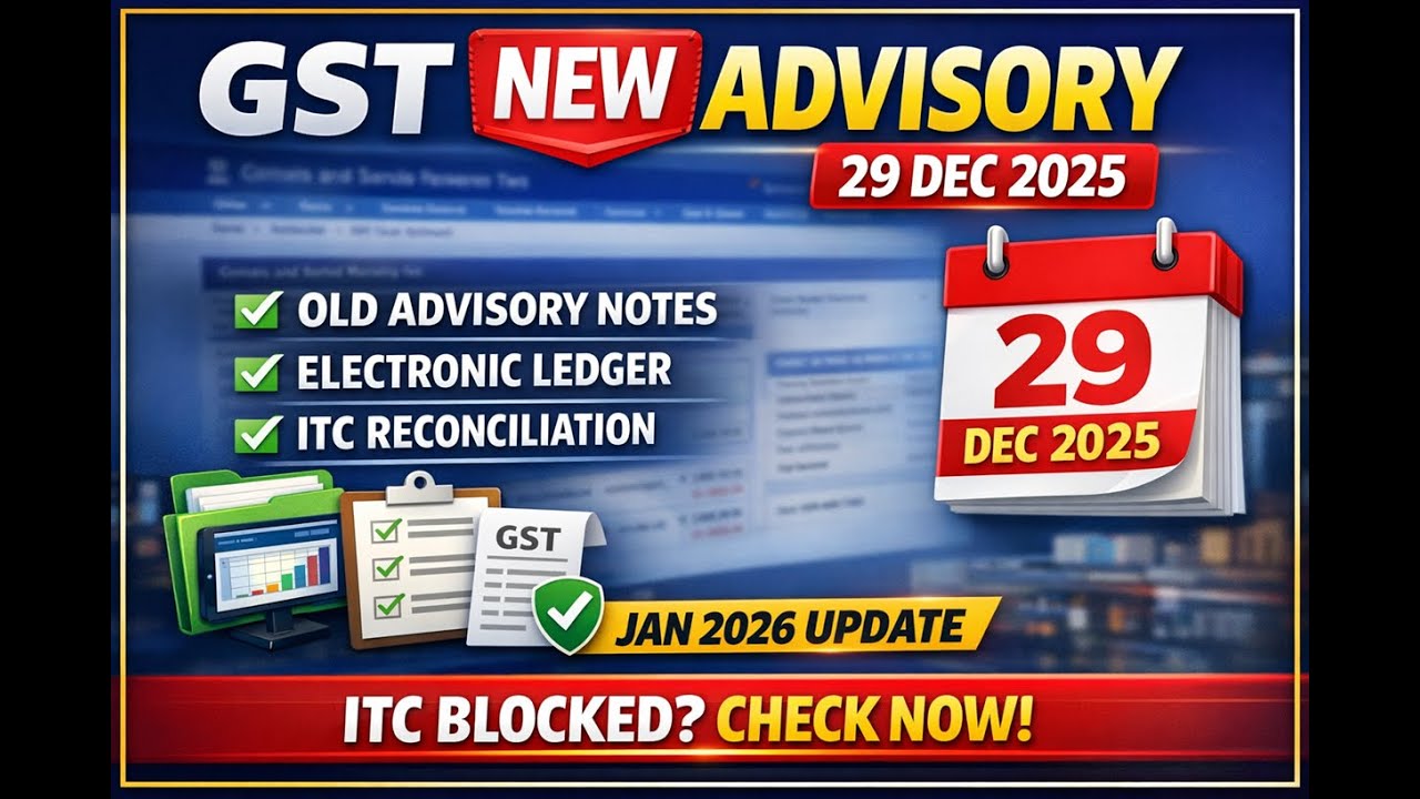 How to Check GST New Advisory on Portal (29 Dec 2025) | Old Advisory, Ledger & ITC Impact – Jan 2026