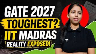 Will GATE 2027 Be the Toughest? IIT Madras Reality Exposed!