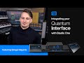 Integrating your new quantum audio interface with studio one  presonus