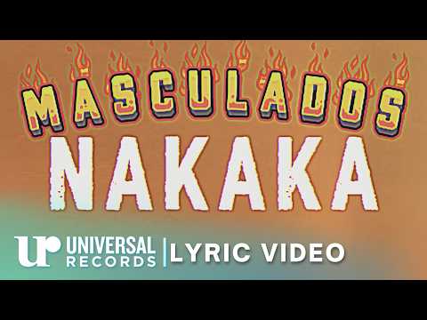 Masculados - Nakaka (Official Lyric Video)