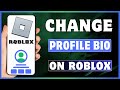How To Change Your Bio On Roblox | Change Bio In Roblox Profile