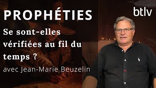 PROPHÉTIES : SE SONT-ELLES VERIFIÉES AU FIL DU TEMPS ?