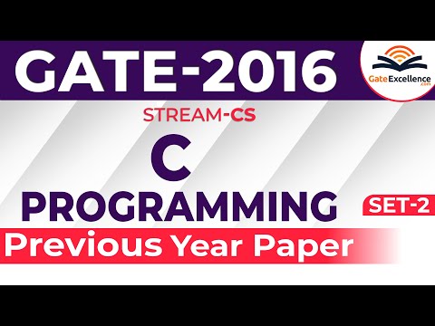 C Programming  - Question & Solutions - Year 2016 (Set -2) | GATE Computer Science | GateExcellence