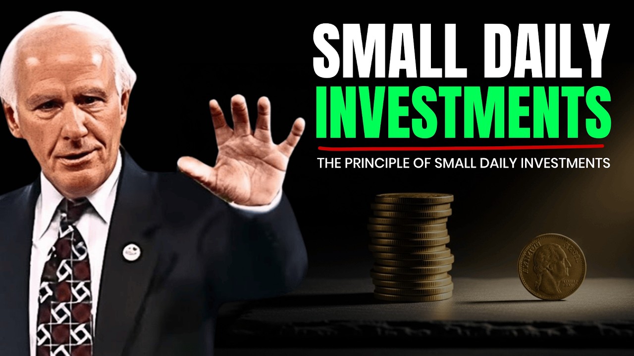 The Principle of Small Daily Investments | Jim Rohn Motivation