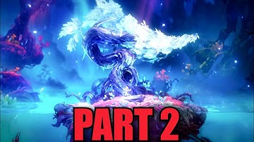 ORI AND THE WILL OF THE WISPS gameplay walkthrough PART 2(1080p HD 60 fps) - No Commentary