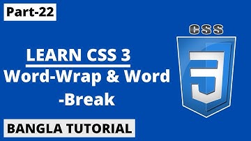 How To Work CSS  Word-Wrap & Word-Break Property In Bangla | Part-22 | CSS3 Bangla Tutorial.