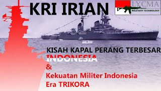 Kisah KRI Irian kapal perang terbesar yang pernah dimiliki Indonesia