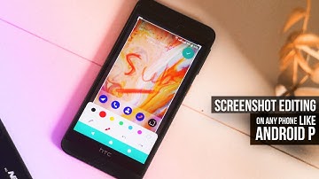 Get Android P Screenshot Editing Feature on Any Android Phone [How-to]