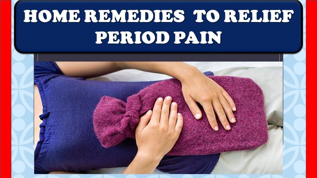Home Remedies to Relief Periods Pain Full Explanation in Hindi By N