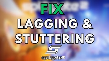 How To Fix  Lag and Stuttering for Splitgate 2 on PC