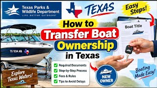 How to Transfer Boat Ownership in Texas