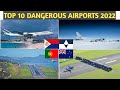 TOP 10 Most Dangerous Airports in the World 2022