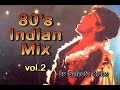 80s Indian Mix vol 2 by Selecta Ricky